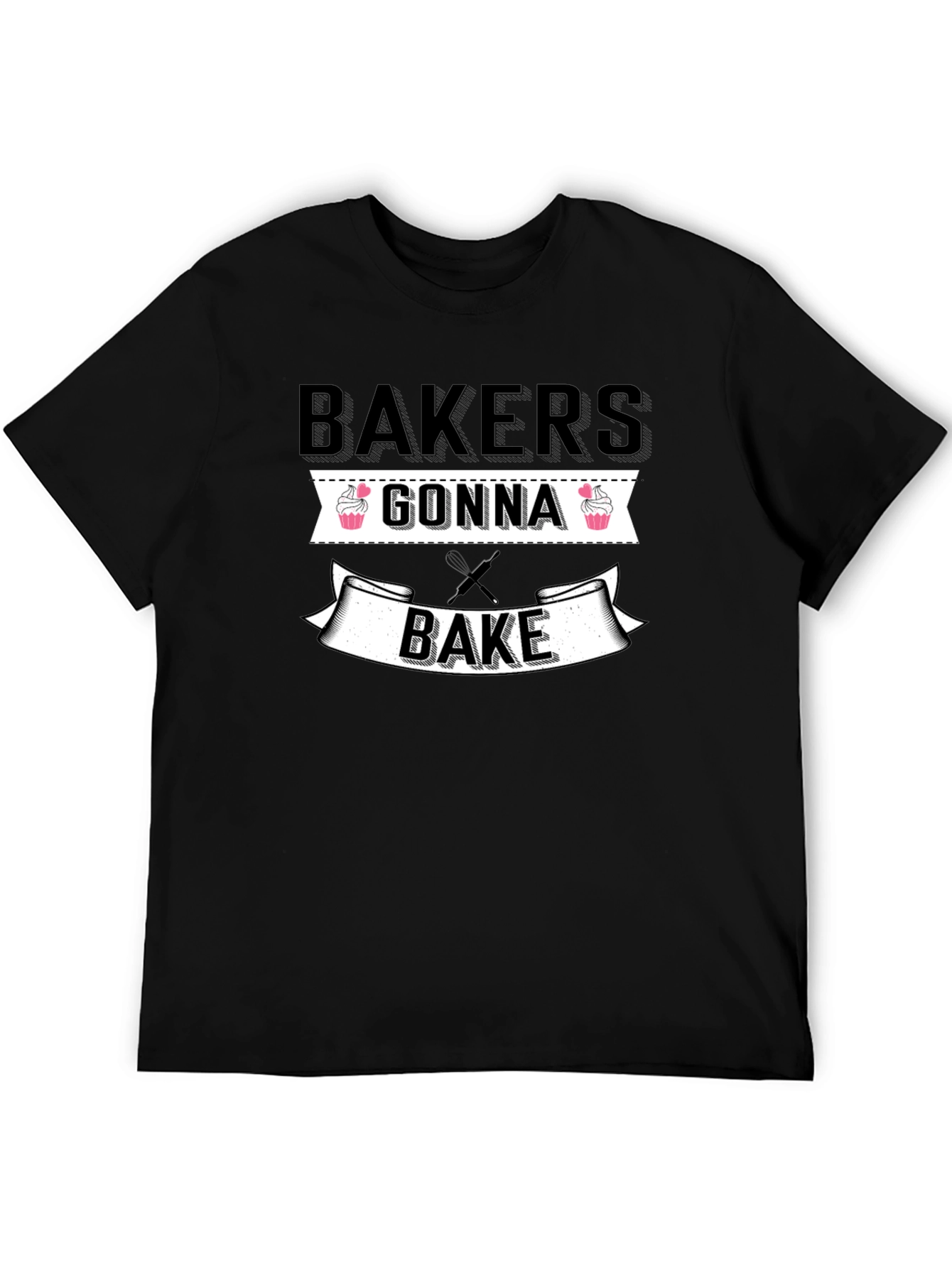 Bakers Gonna Bake Funny T-Shirt