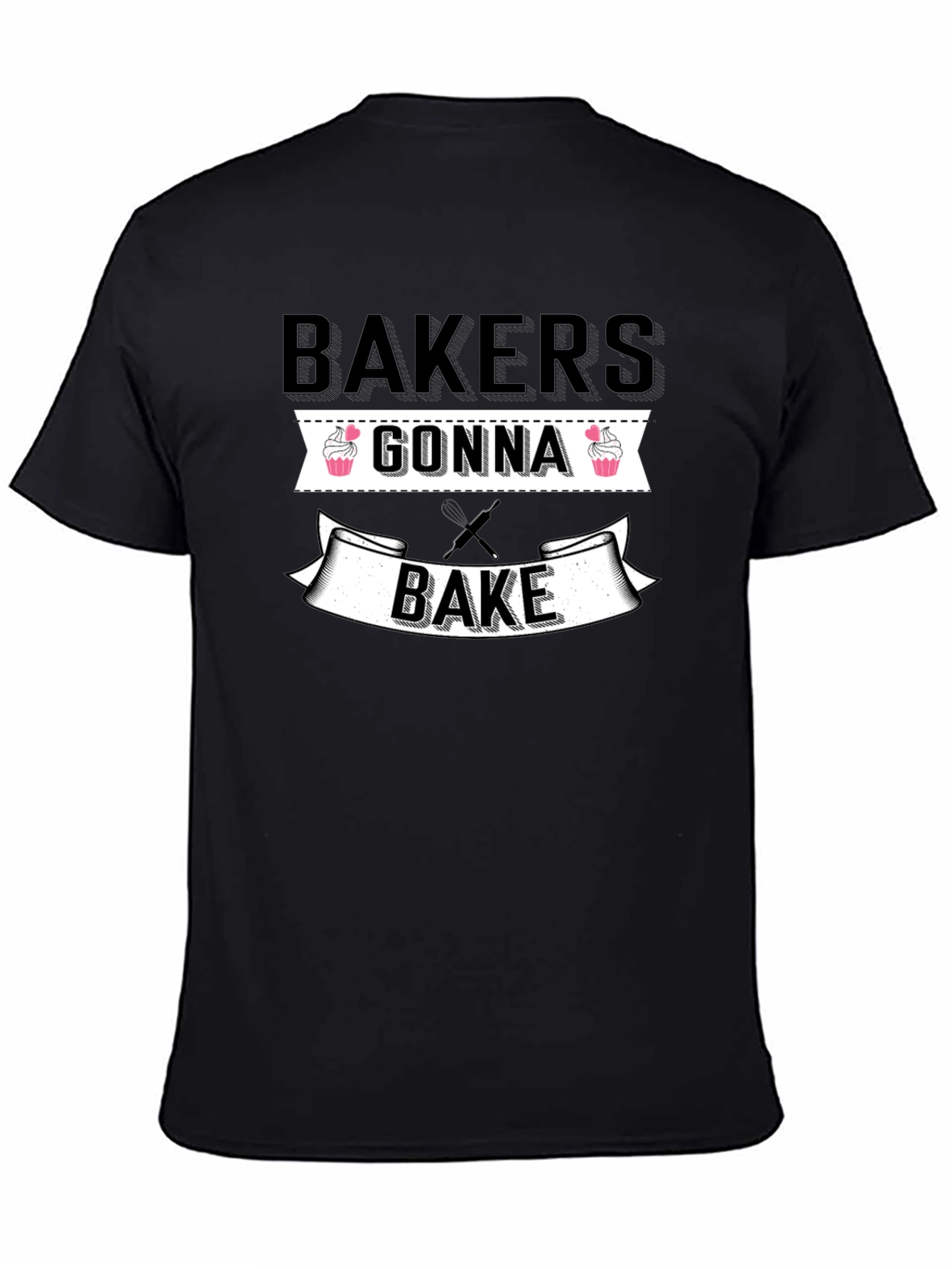 Bakers Gonna Bake Funny T-Shirt