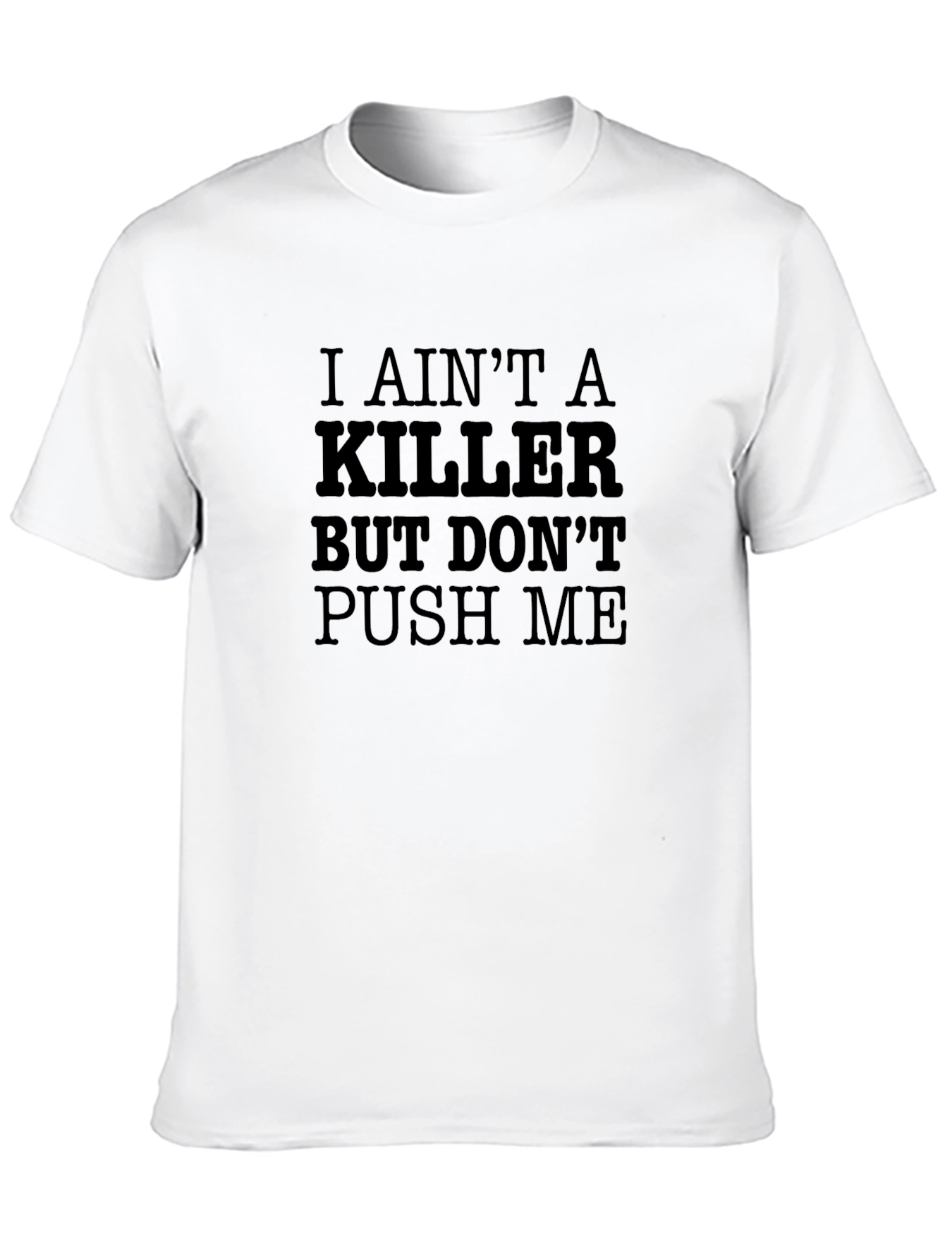 I Aint a Killer Black Graphic Tee
