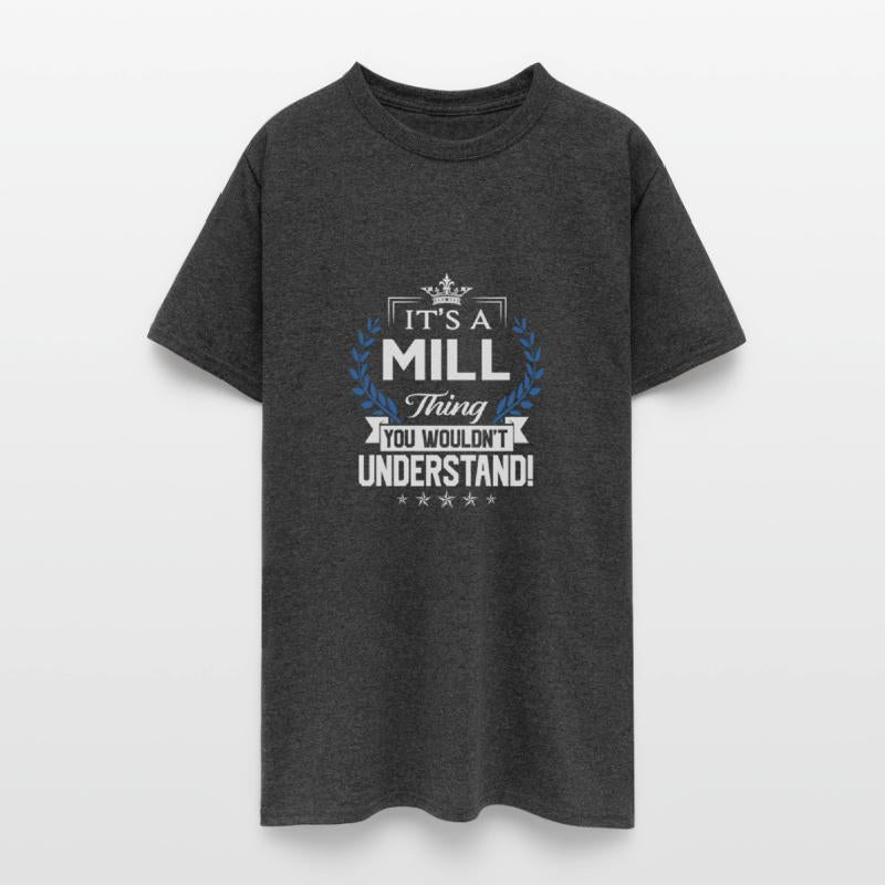 Mill Name T Shirt - Mill Things Name 2 Gift Item T