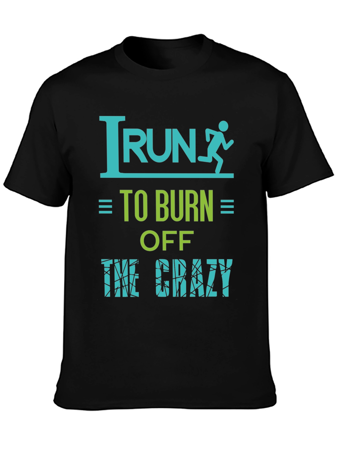 Run the Crazy Away Tee