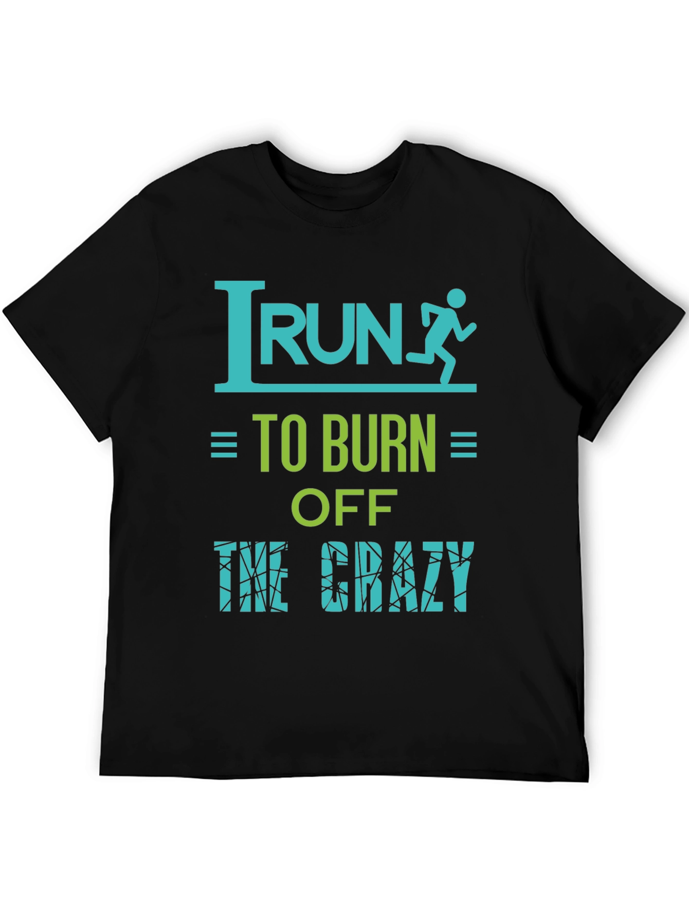 Run the Crazy Away Tee