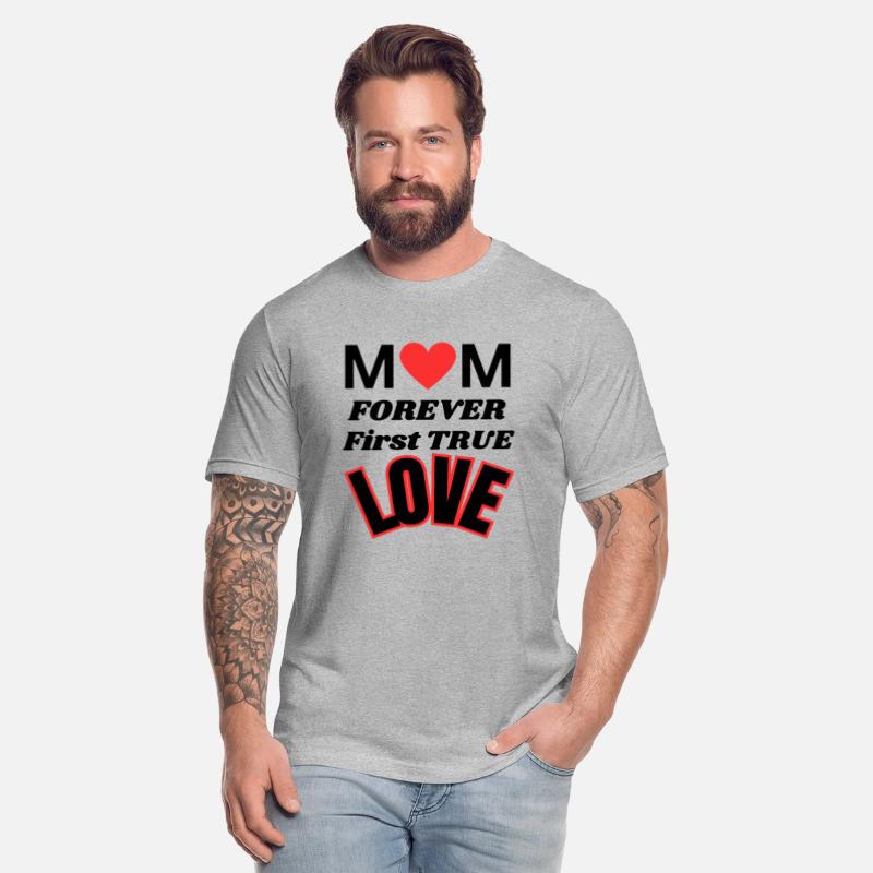 mom first true love forever, mother day
