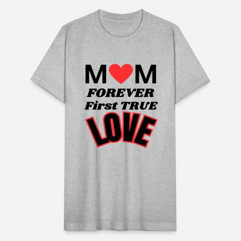 mom first true love forever, mother day
