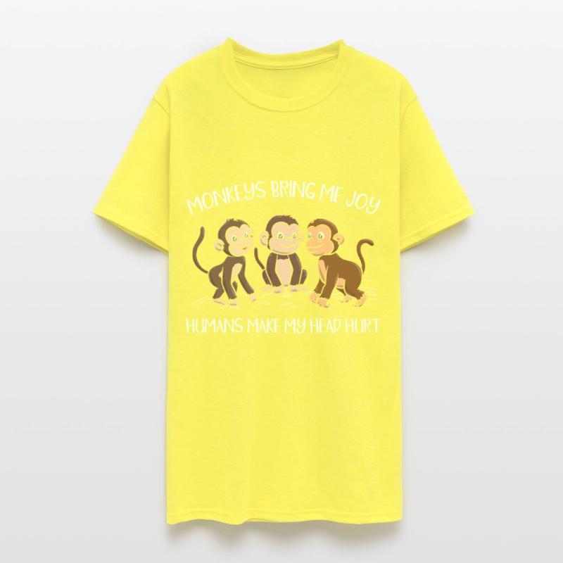Monkeys Bring Me Joy Humans Make My Head Hurt Ape