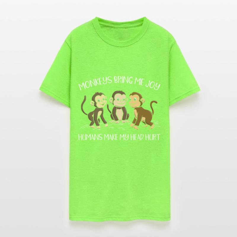Monkeys Bring Me Joy Humans Make My Head Hurt Ape