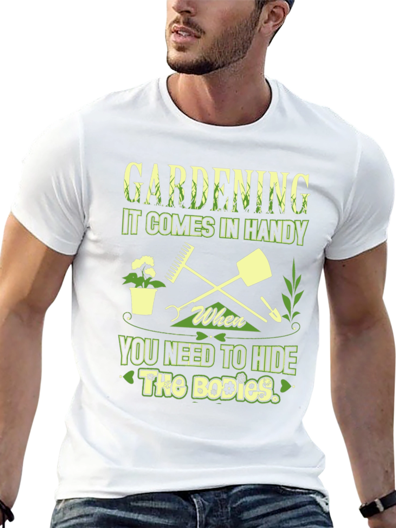 Gardening Hide The Bodies T-Shirt