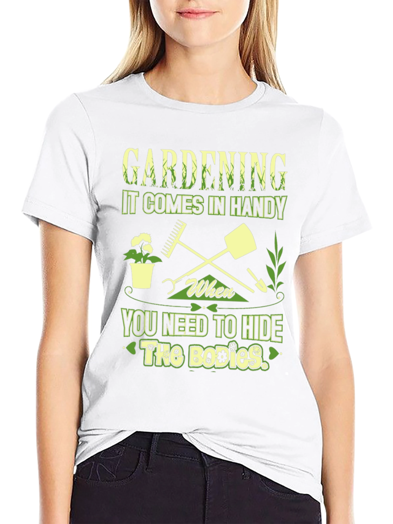 Gardening Hide The Bodies T-Shirt