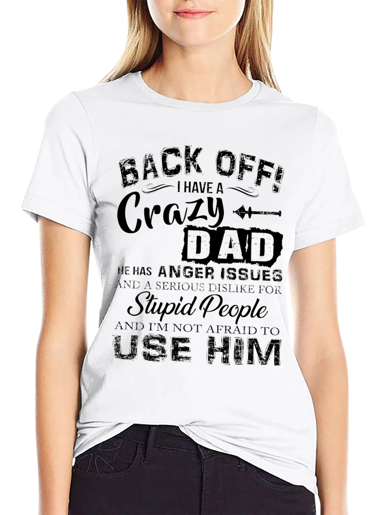 Back Off Crazy Dad T-Shirt