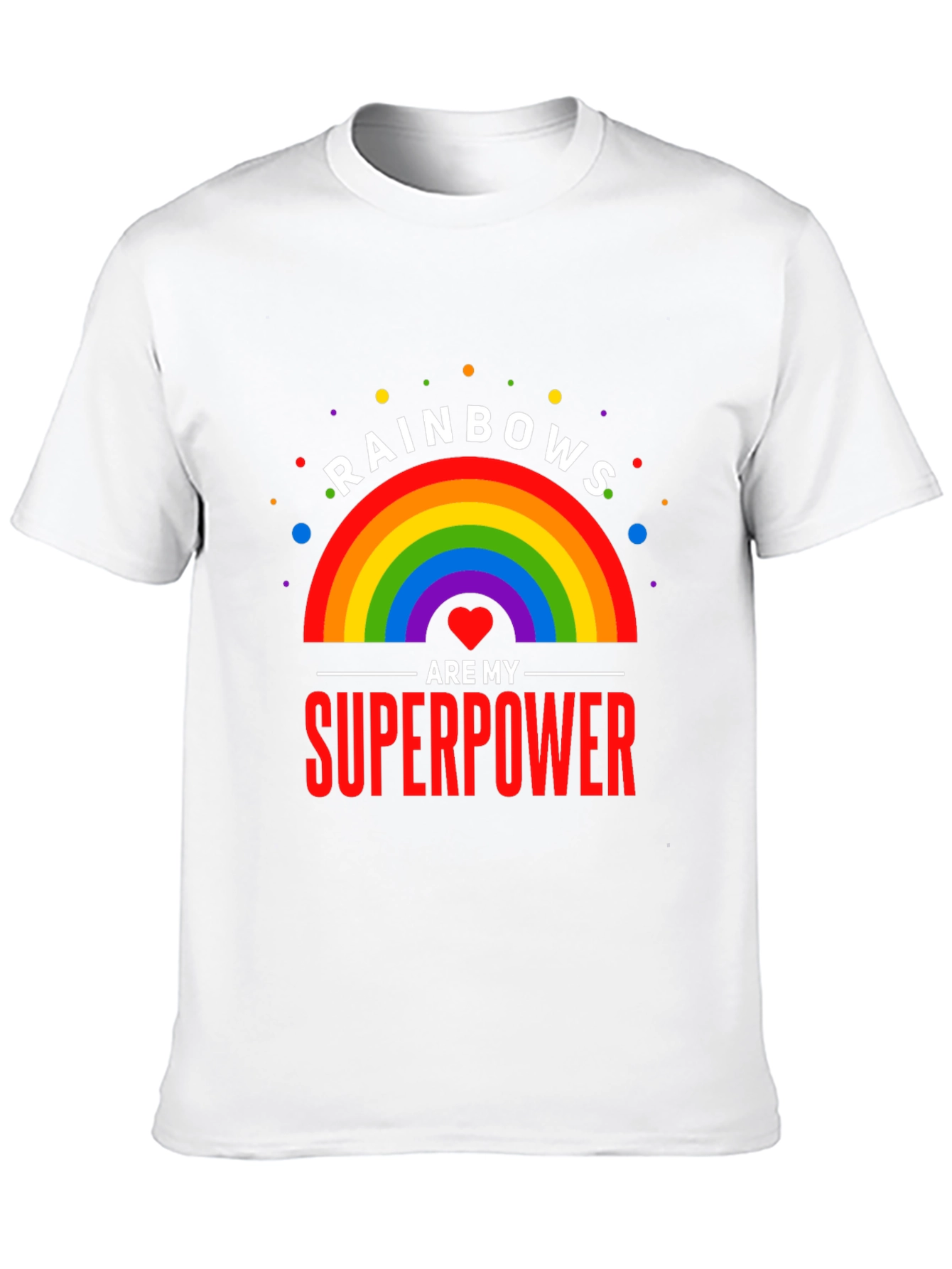 Rainbows Are My Superpower Graphic Tee