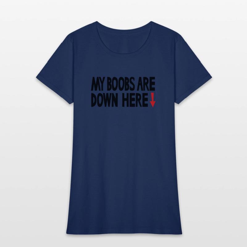 My boobs are down here, My eyes are up here parody