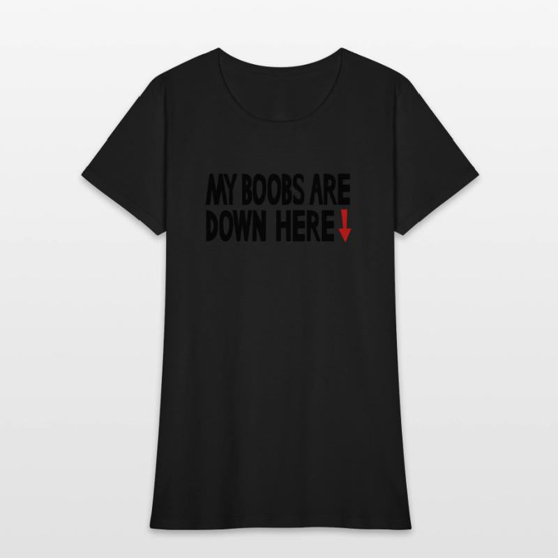 My boobs are down here, My eyes are up here parody