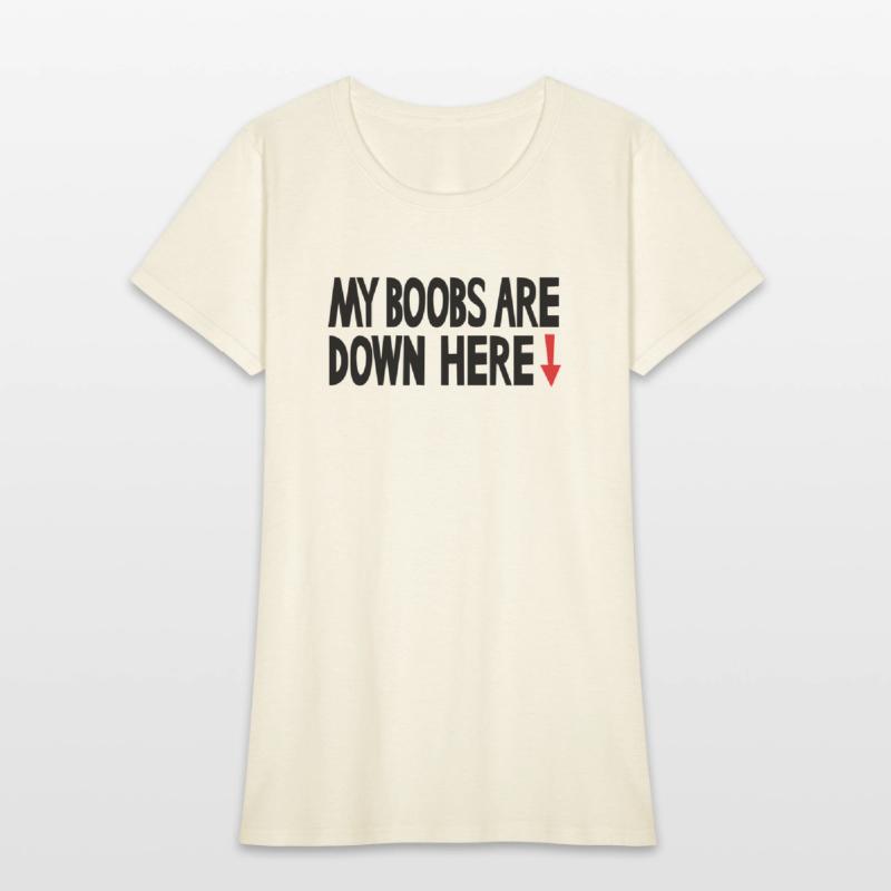 My boobs are down here, My eyes are up here parody