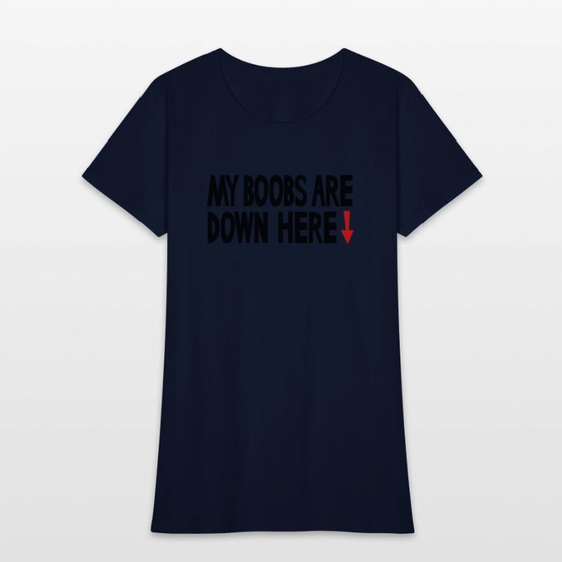 My boobs are down here, My eyes are up here parody