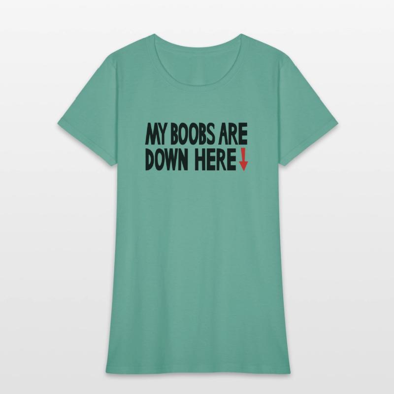 My boobs are down here, My eyes are up here parody