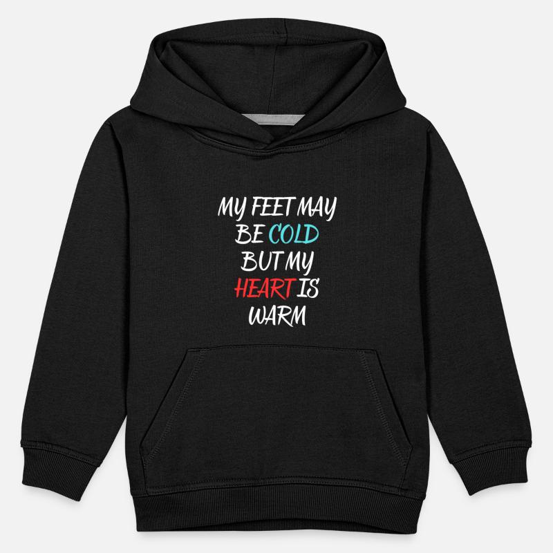 My feet may be cold but my heart is warm