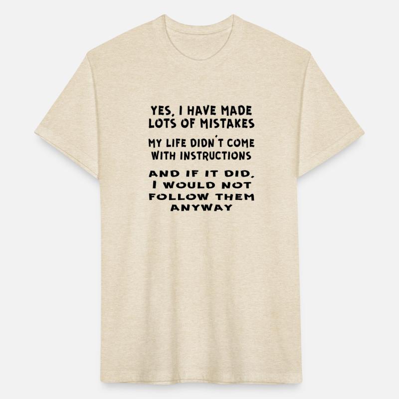 My Life Didn’t Come With Instructions And I Would