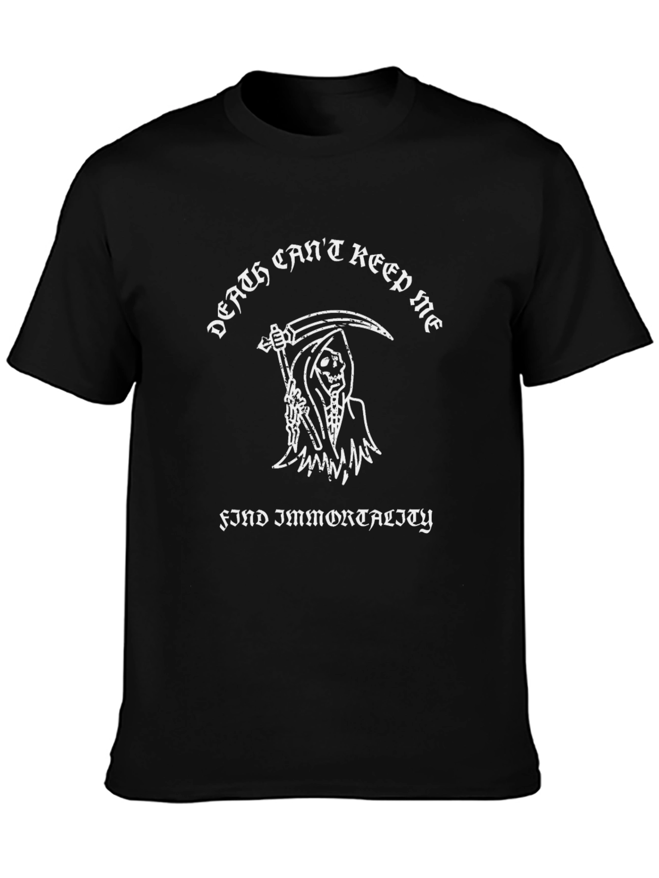 Death Cant Keep Me Grim Reaper T-Shirt