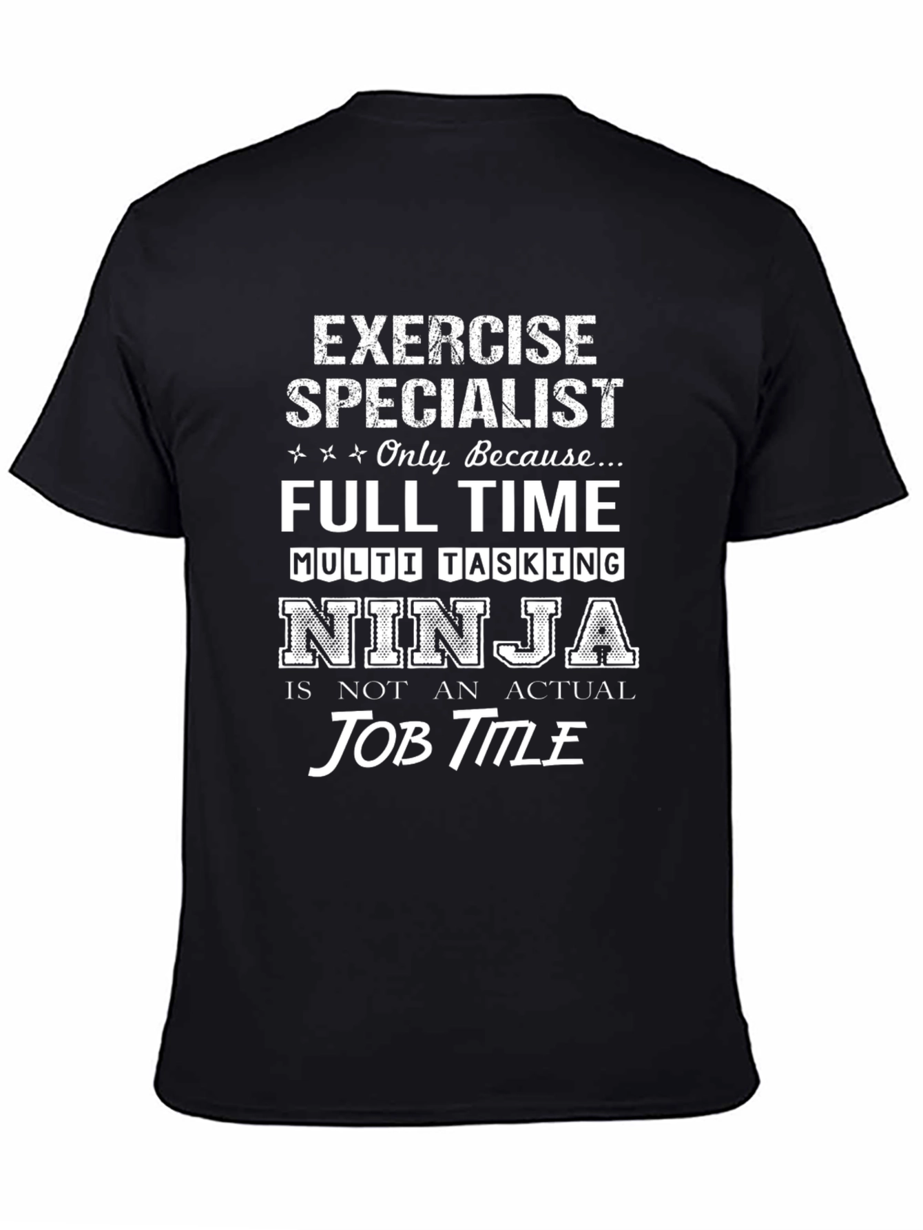 Exercise Specialist Ninja Job Title T-Shirt