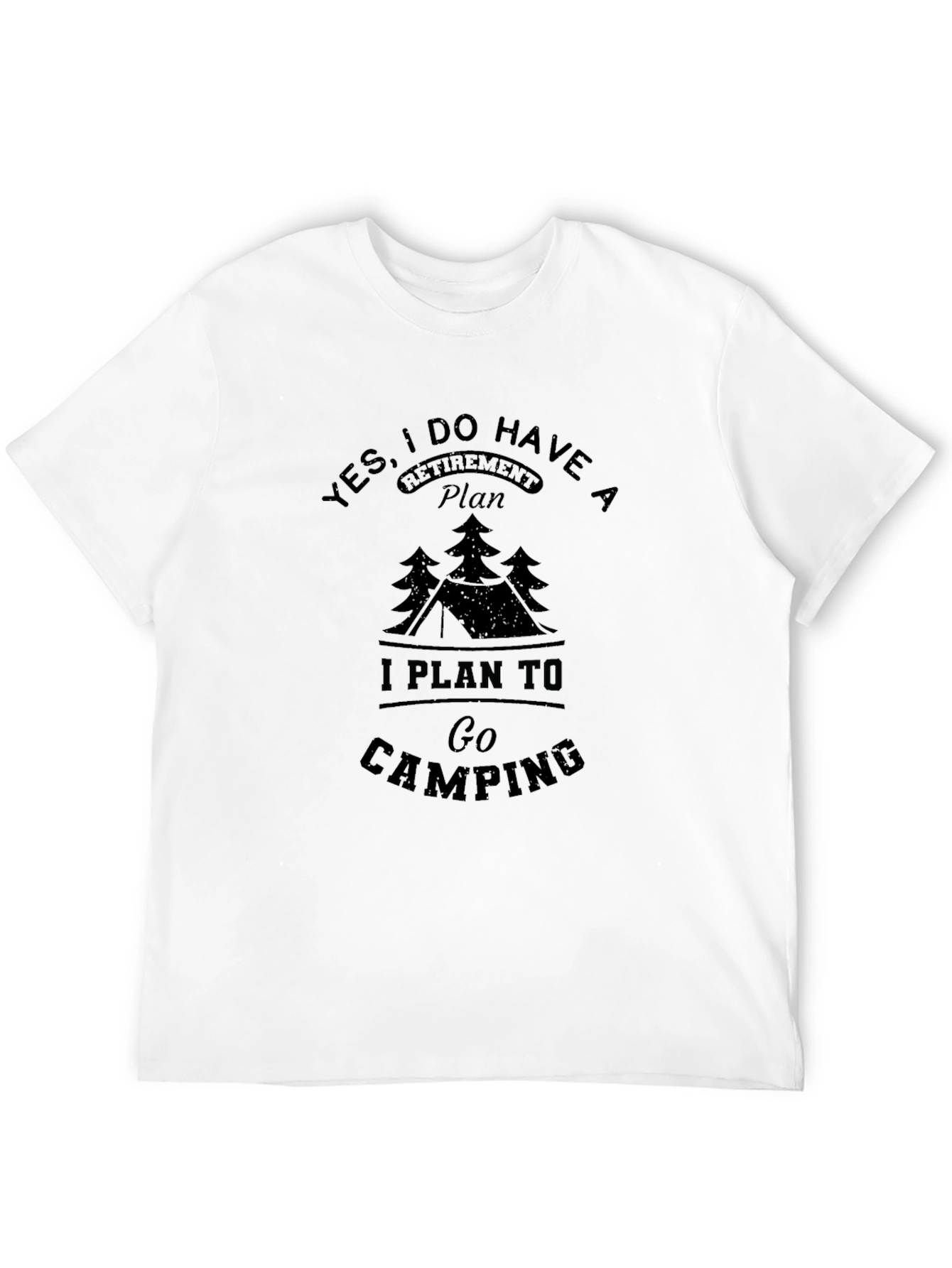 Retirement Camping Plan Graphic Tee
