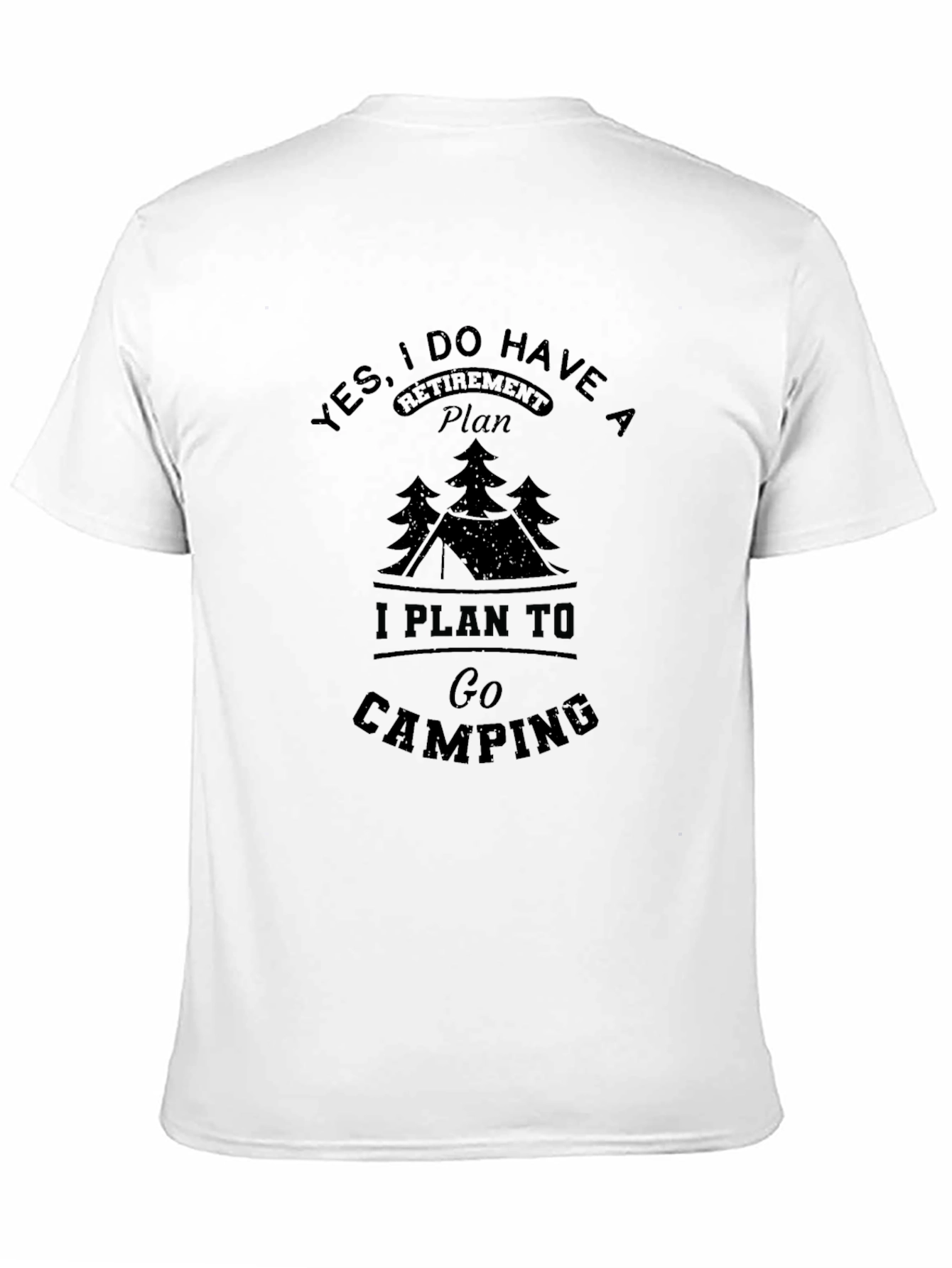 Retirement Camping Plan Graphic Tee