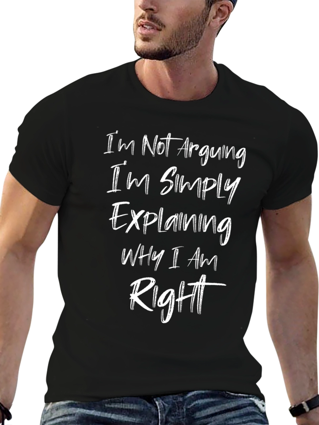 Funny Slogan T-Shirt: Im Not Arguing Im Explaining