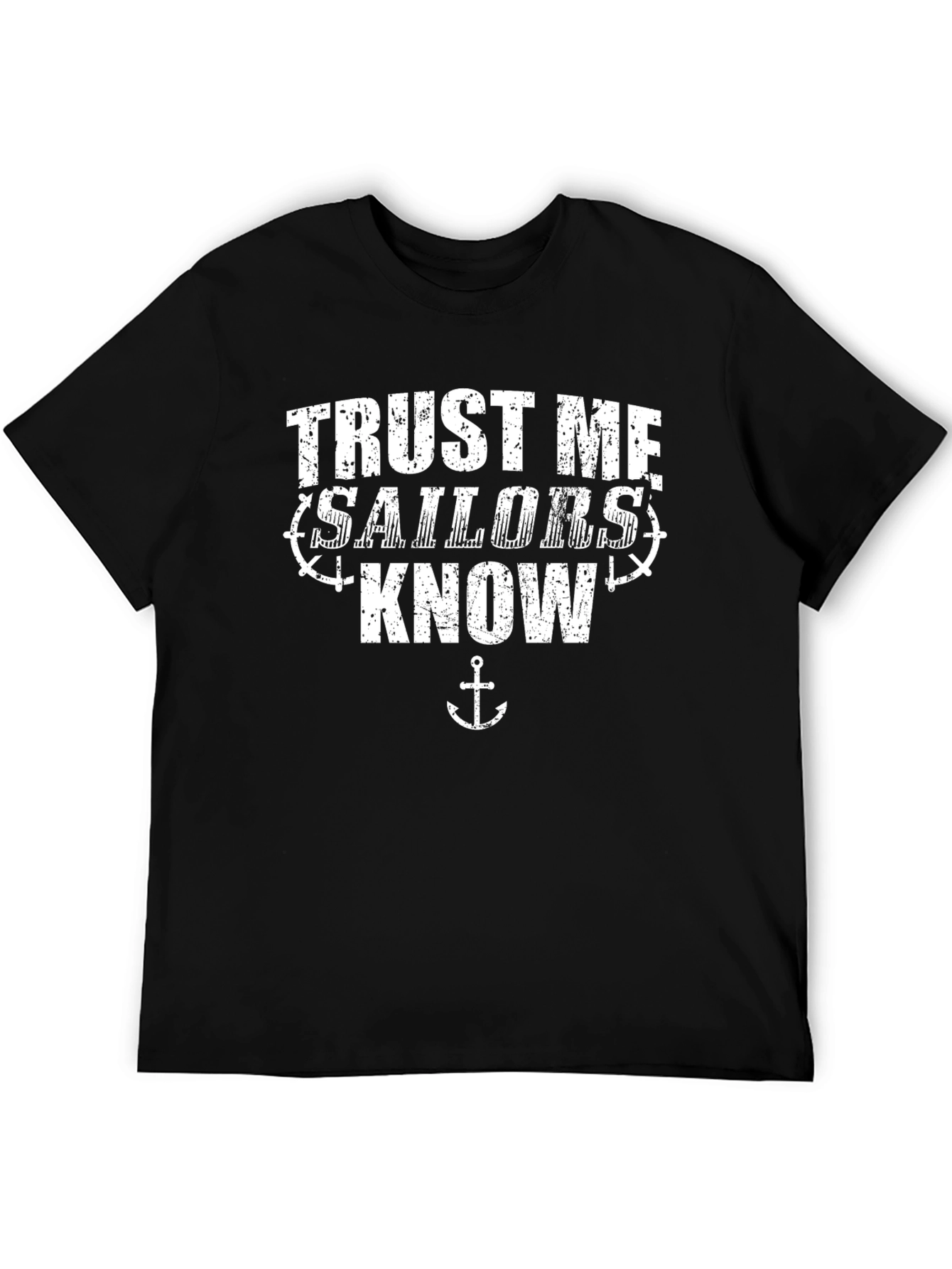 Trust Me Sailors Know Graphic T-Shirt - Black