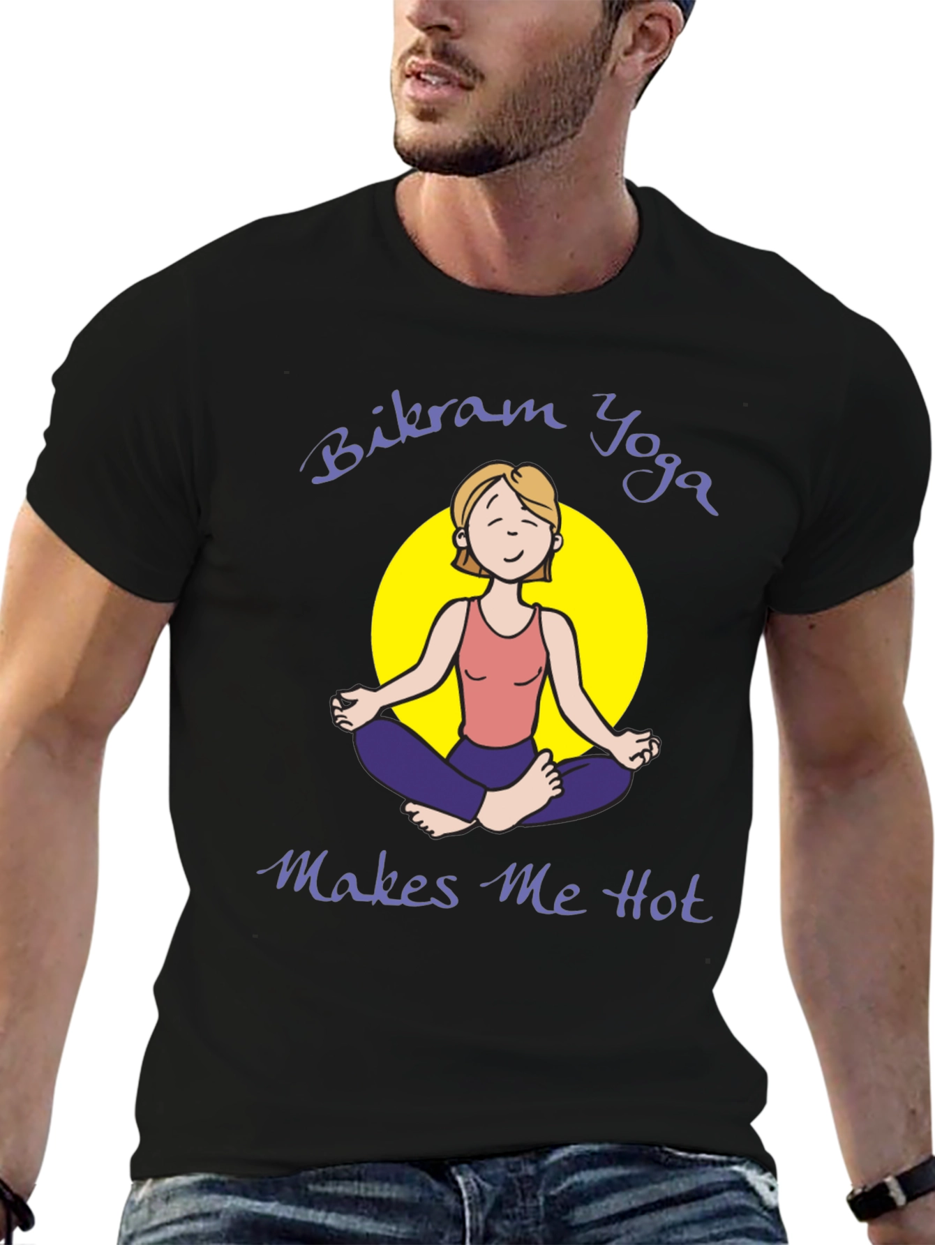Bikram Yoga Makes Me Hot T-Shirt