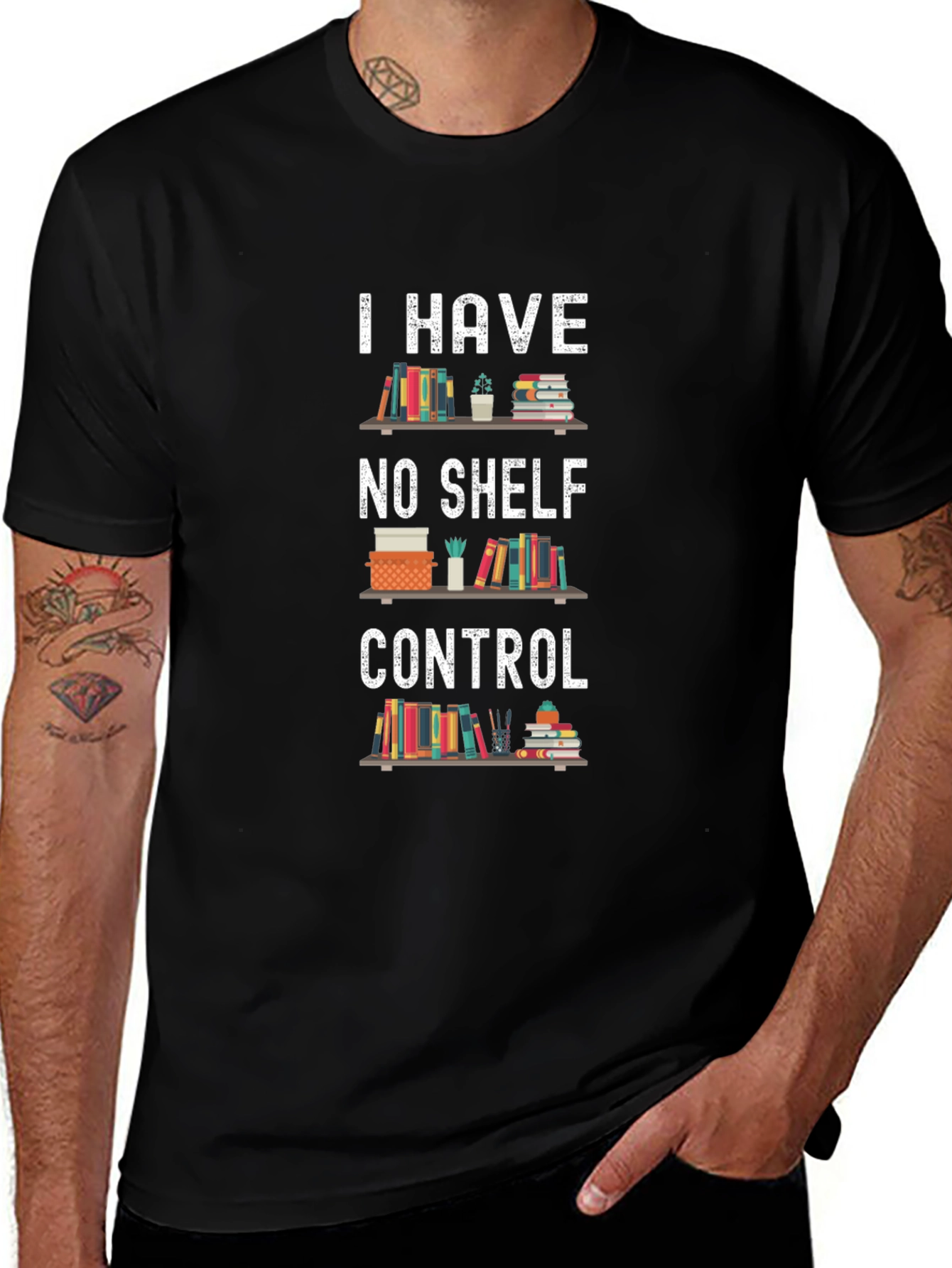 Book Lover T-Shirt: I Have No Shelf Control