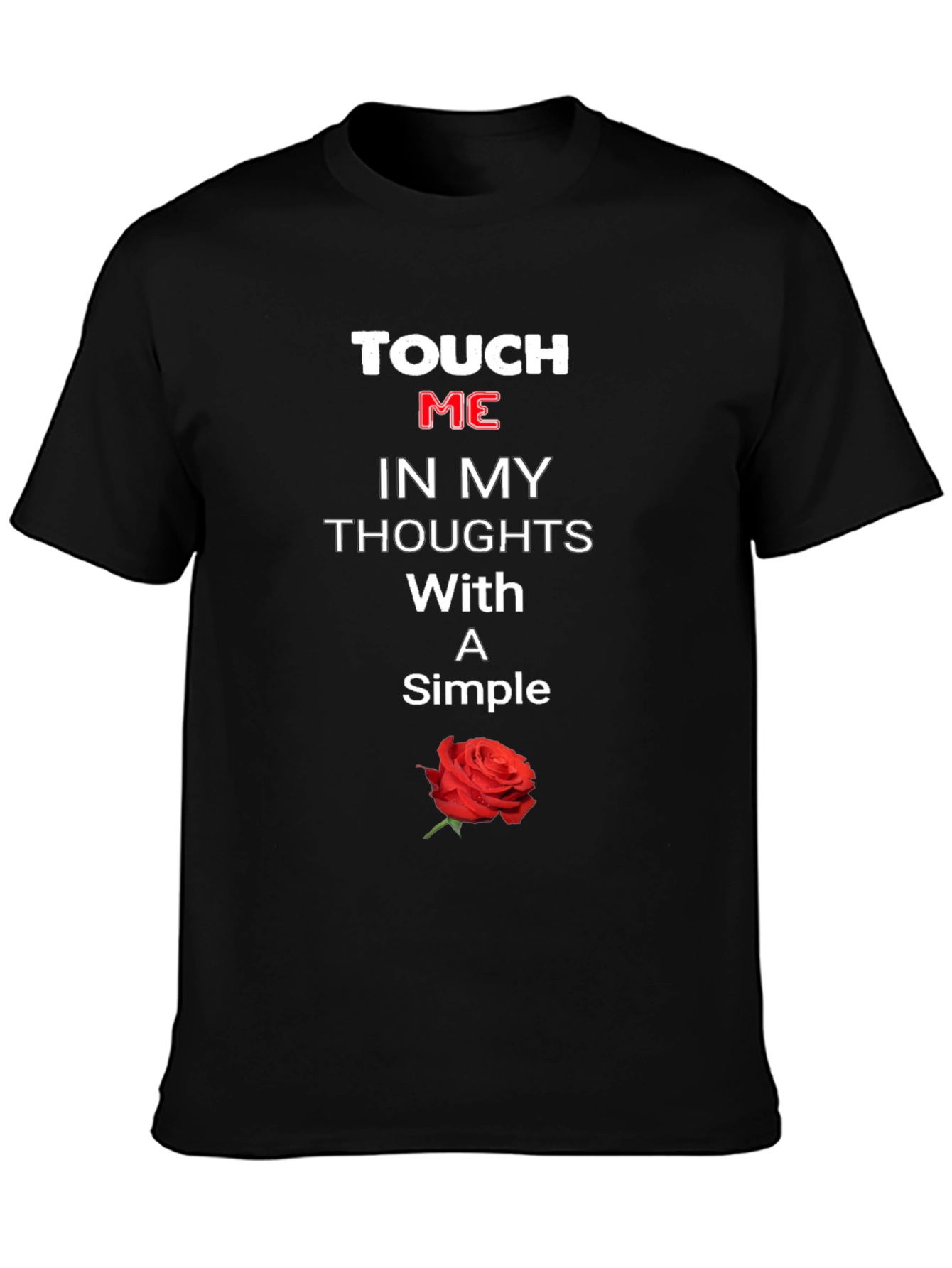 Touch Me T-Shirt With Rose