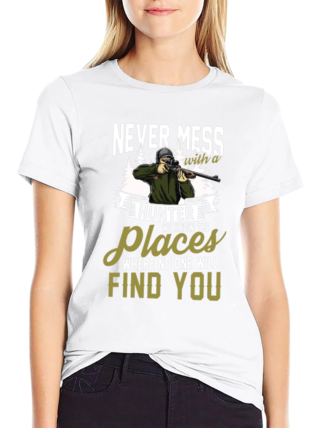 Never Mess with a Hunter Graphic Tee