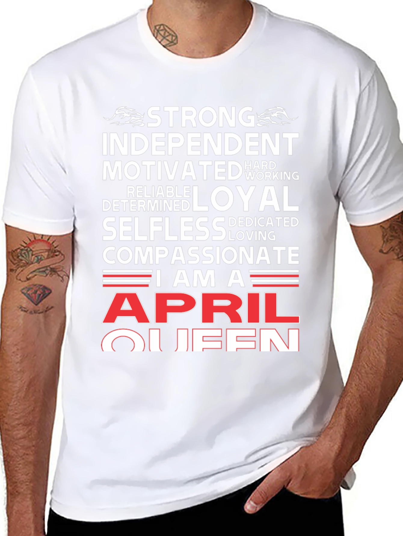 April Queen T-Shirt: Strong Loyal Compassionate Womens Tee