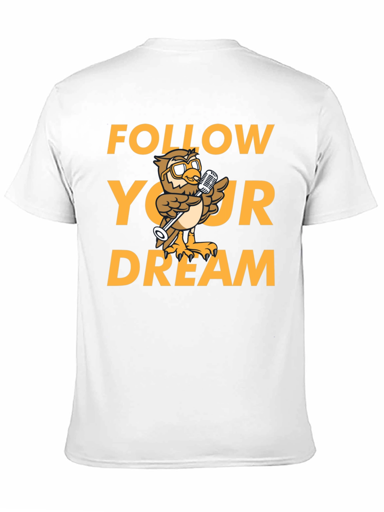 Follow Your Dream T-Shirt - Owl Design