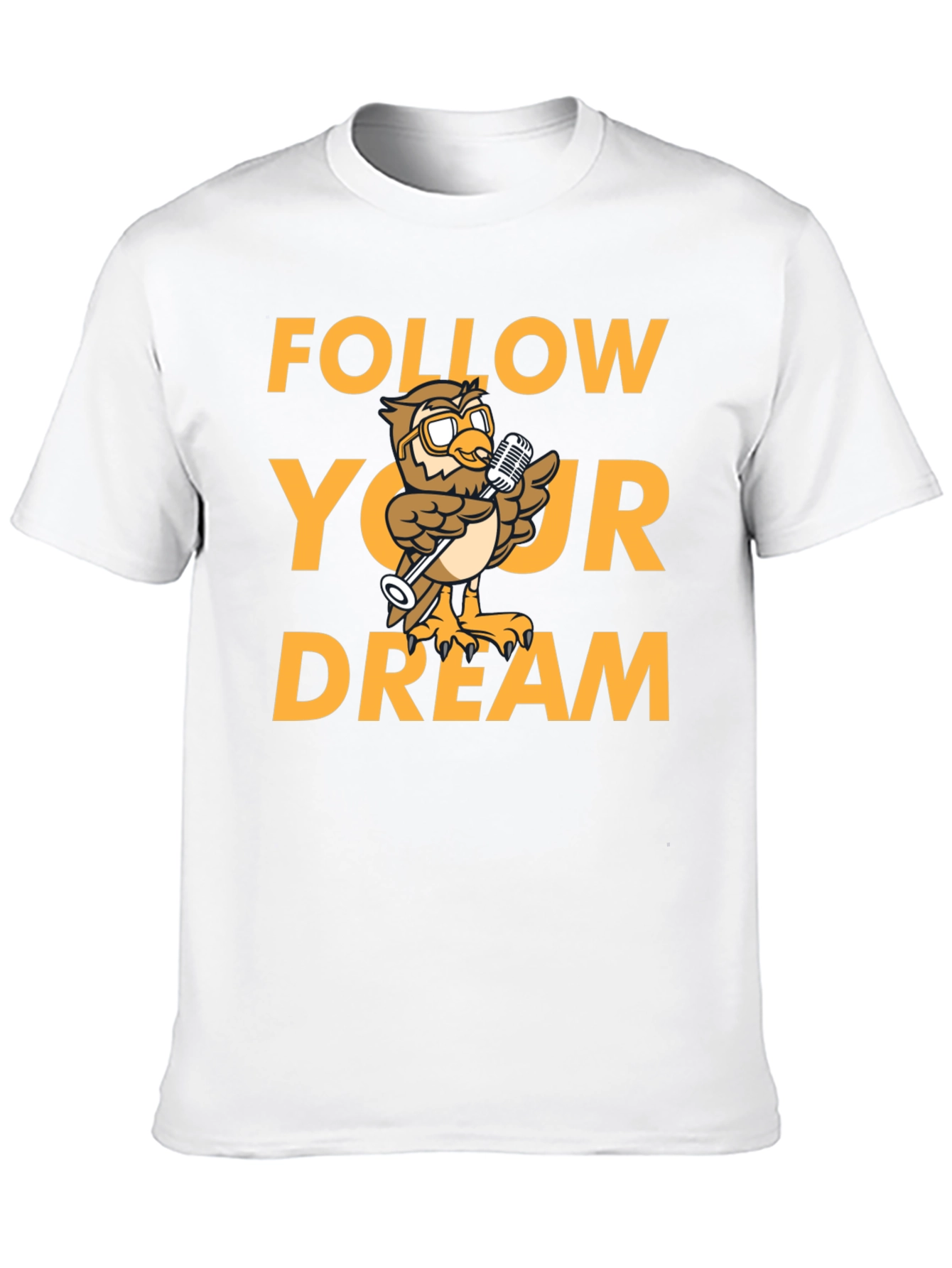Follow Your Dream T-Shirt - Owl Design