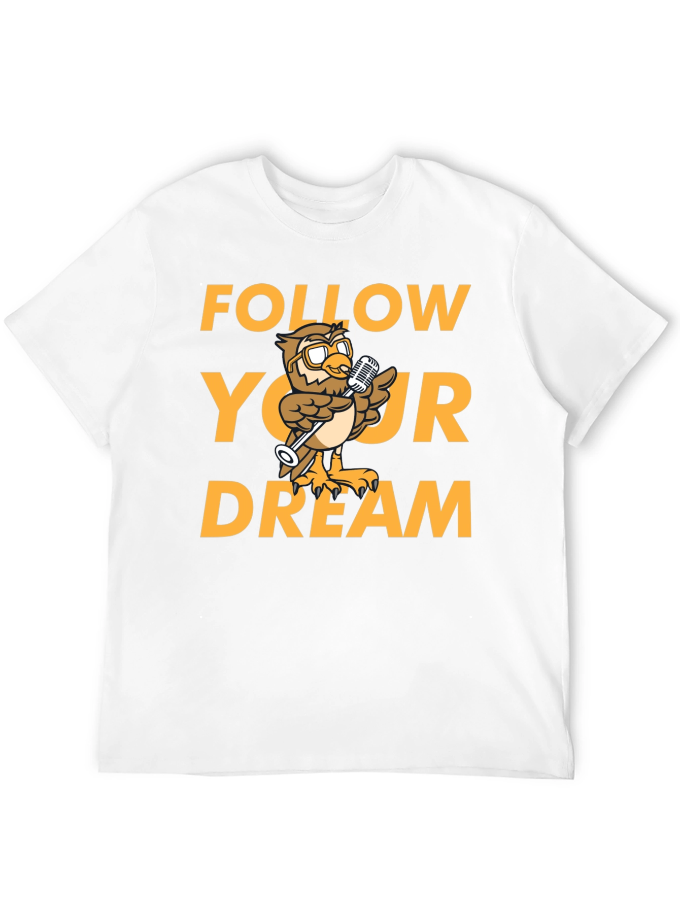 Follow Your Dream T-Shirt - Owl Design