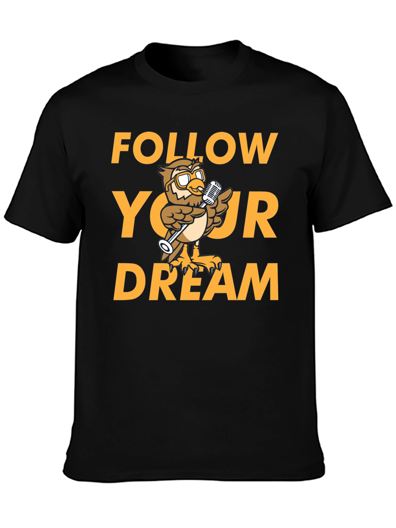 Follow Your Dream T-Shirt - Owl Design