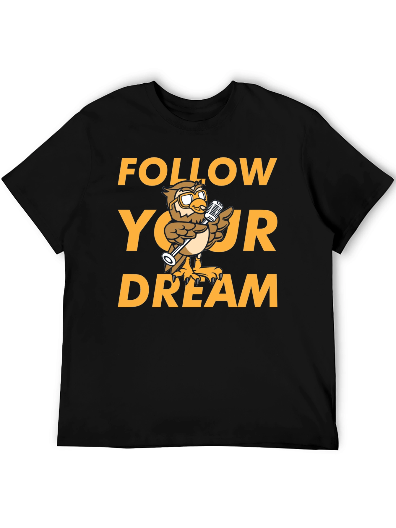 Follow Your Dream T-Shirt - Owl Design