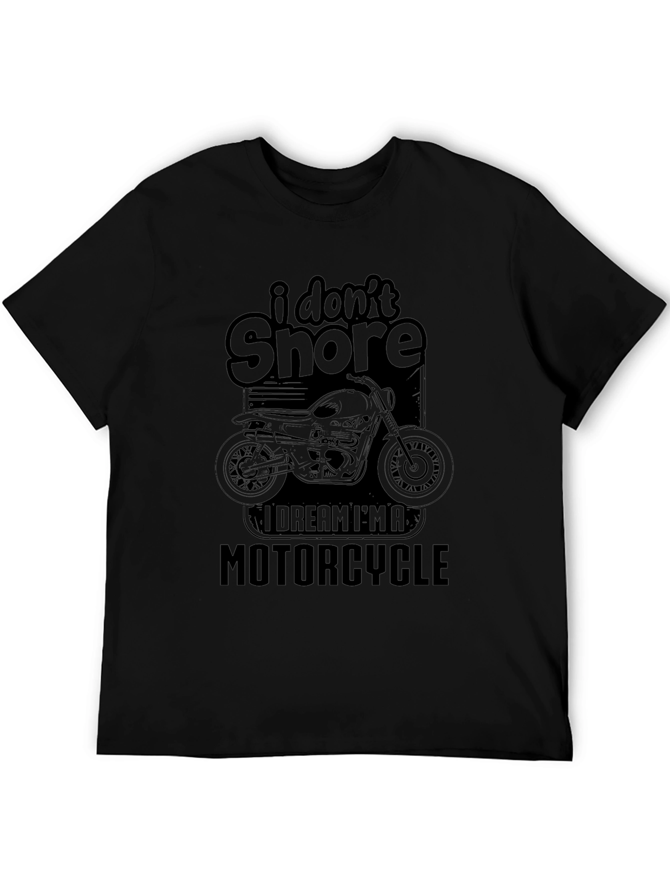 I Dont Snore Motorcycle T-Shirt