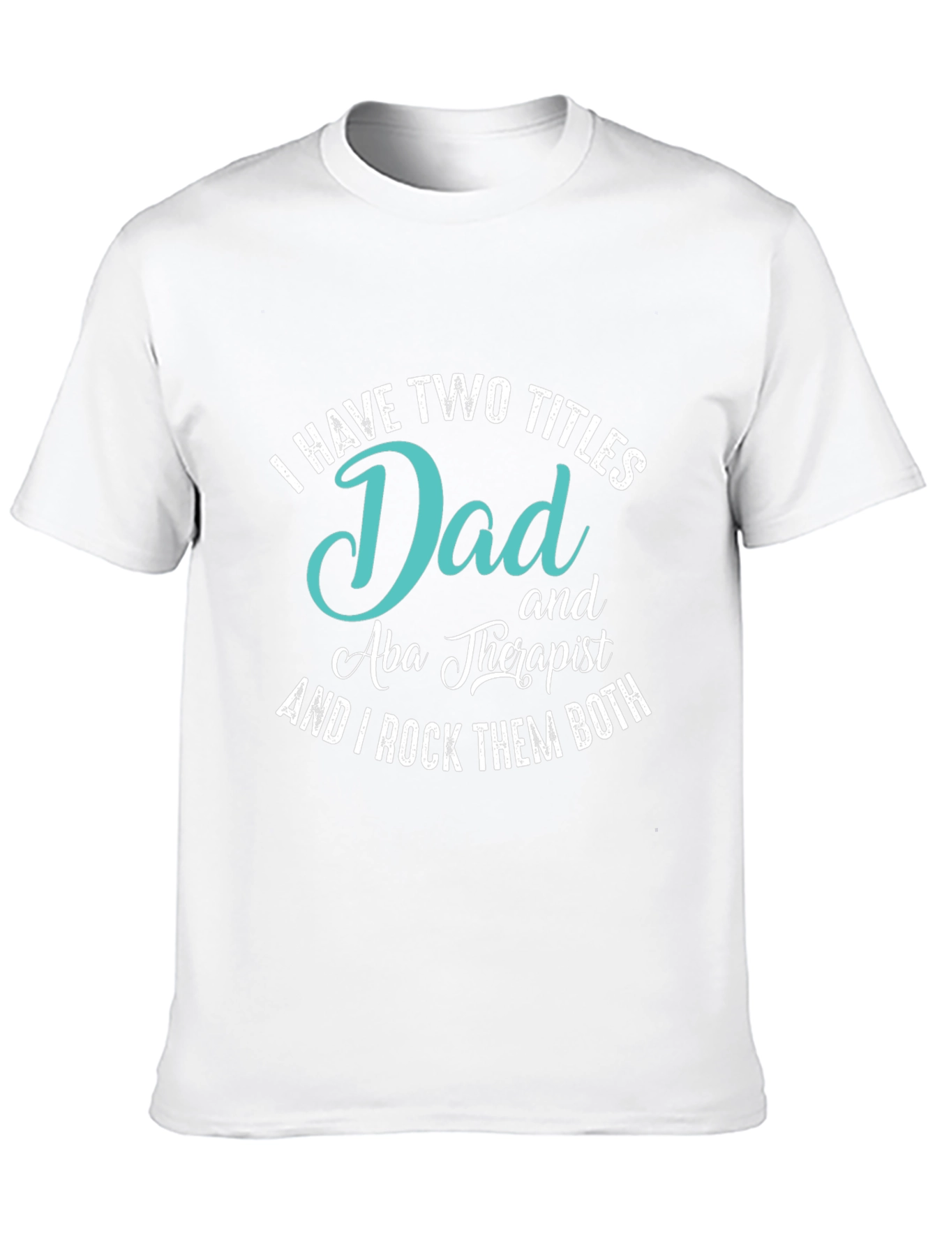 Dad and Aba Therapist T-Shirt