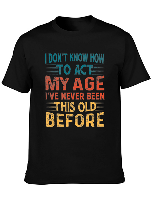 Funny Too Old Graphic Tee - Black Crew Neck T-Shirt