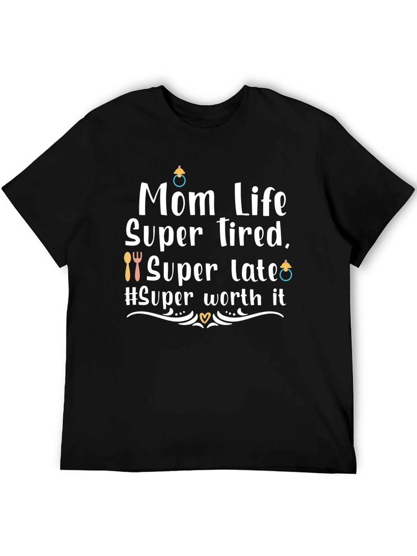 Mom Life Super Tired T-Shirt