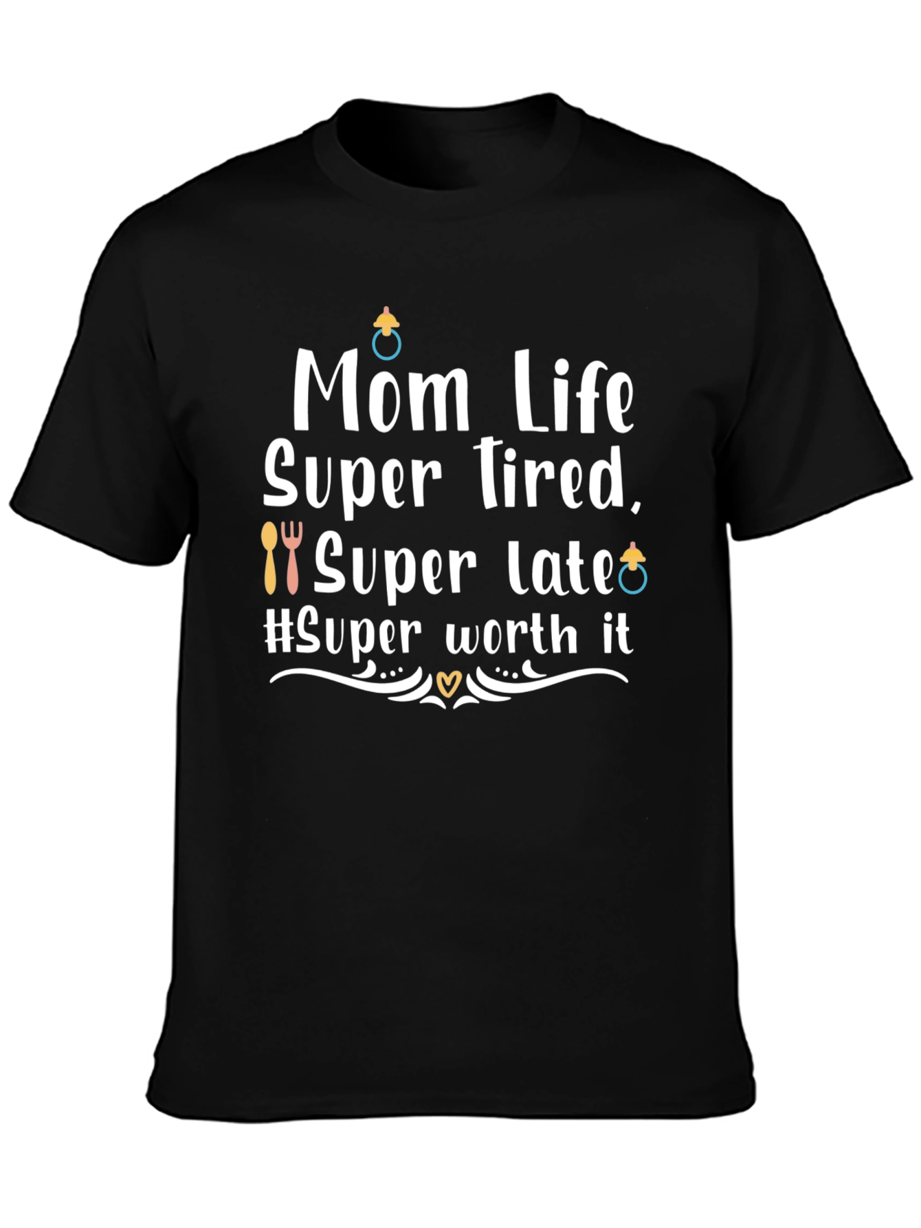 Mom Life Super Tired T-Shirt