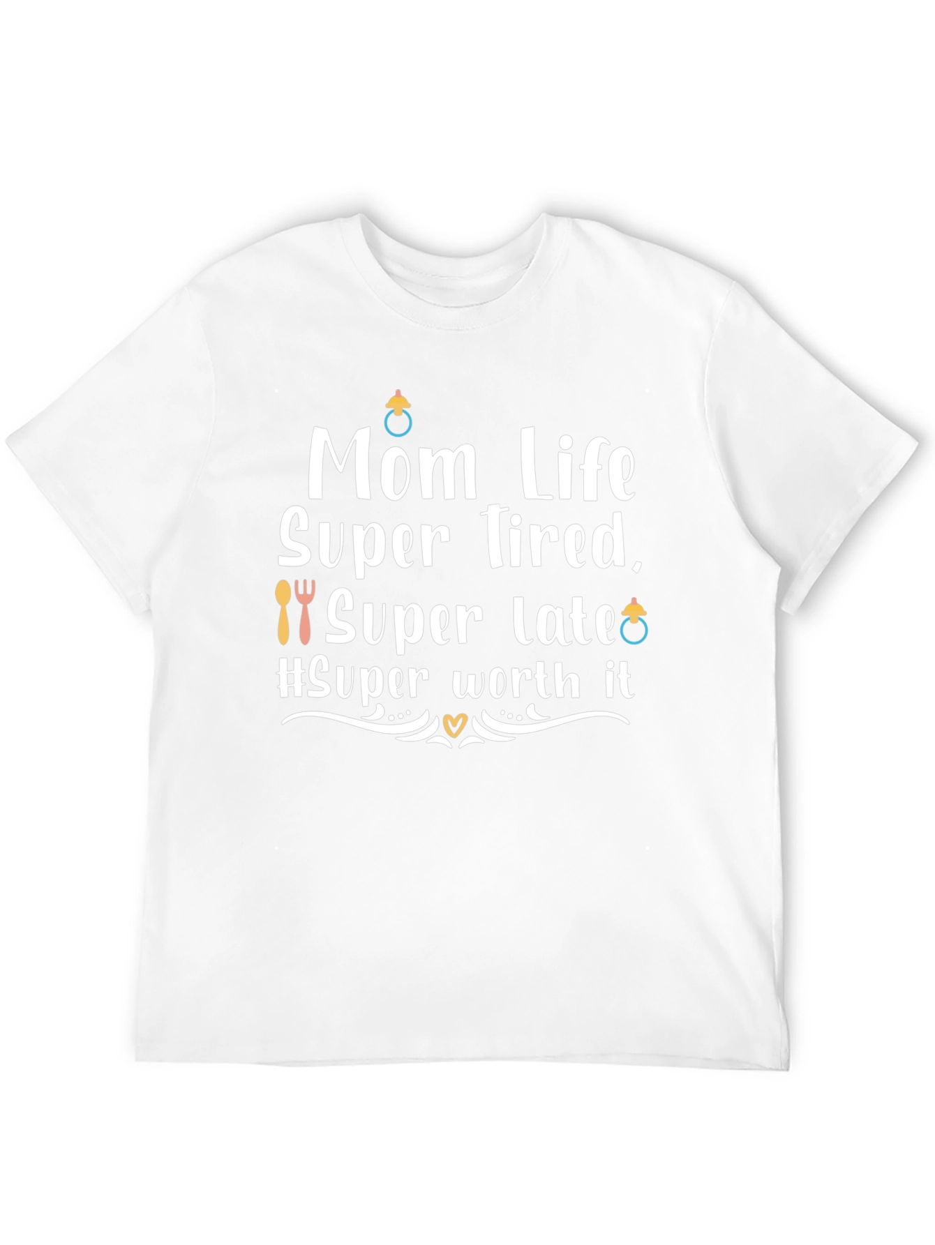Mom Life Super Tired T-Shirt