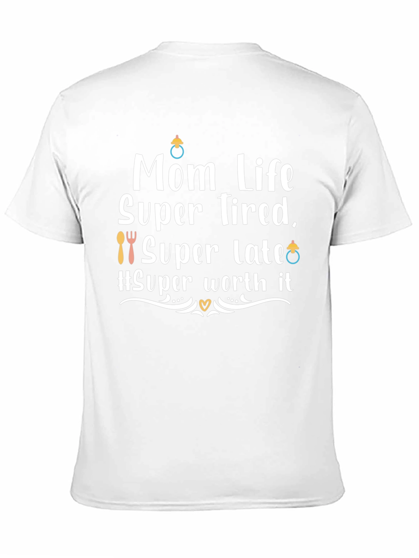 Mom Life Super Tired T-Shirt