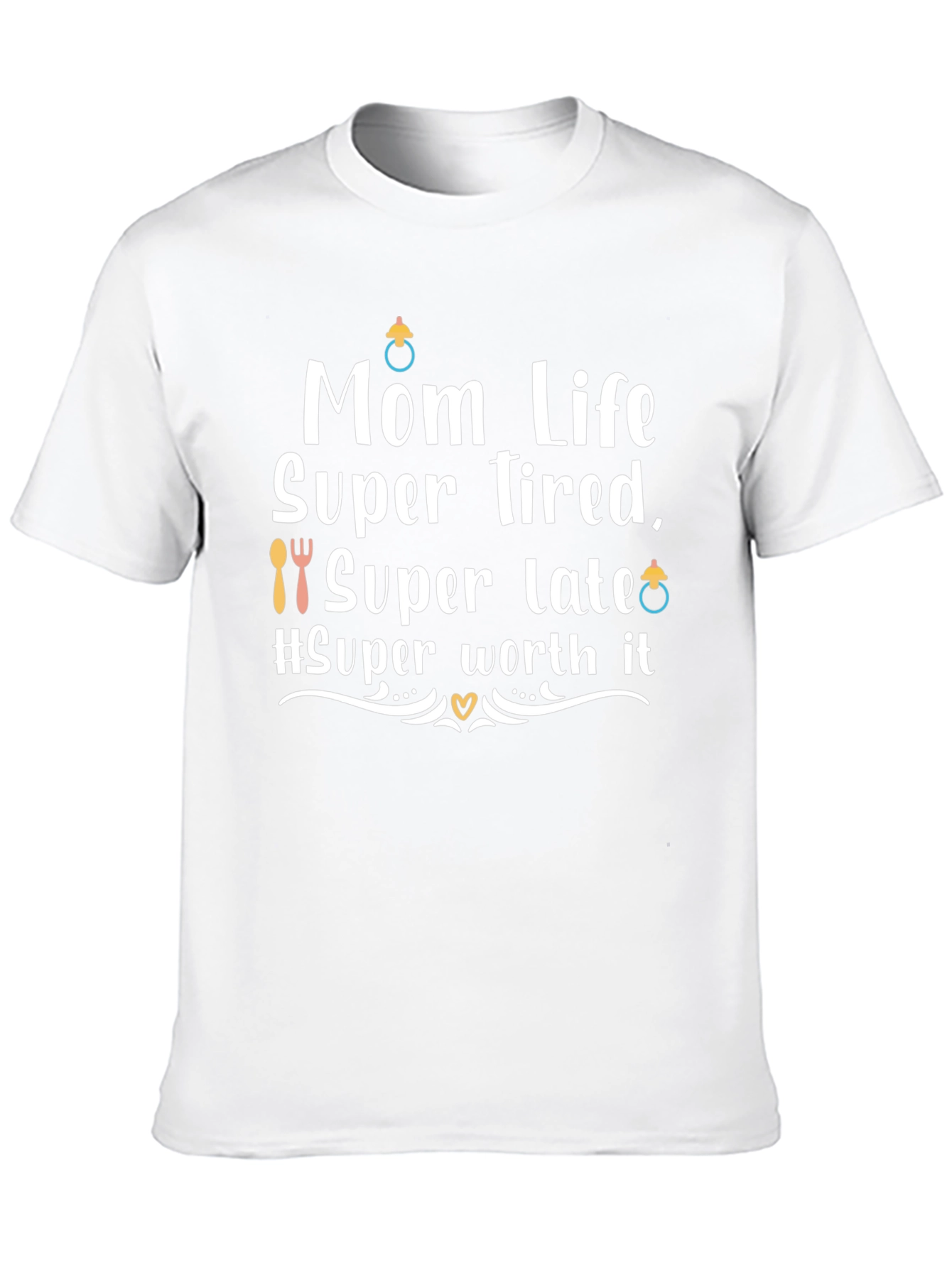 Mom Life Super Tired T-Shirt