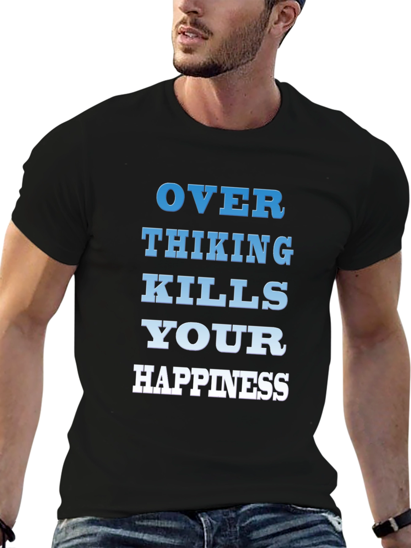 Overthinking Kills Happiness T-Shirt