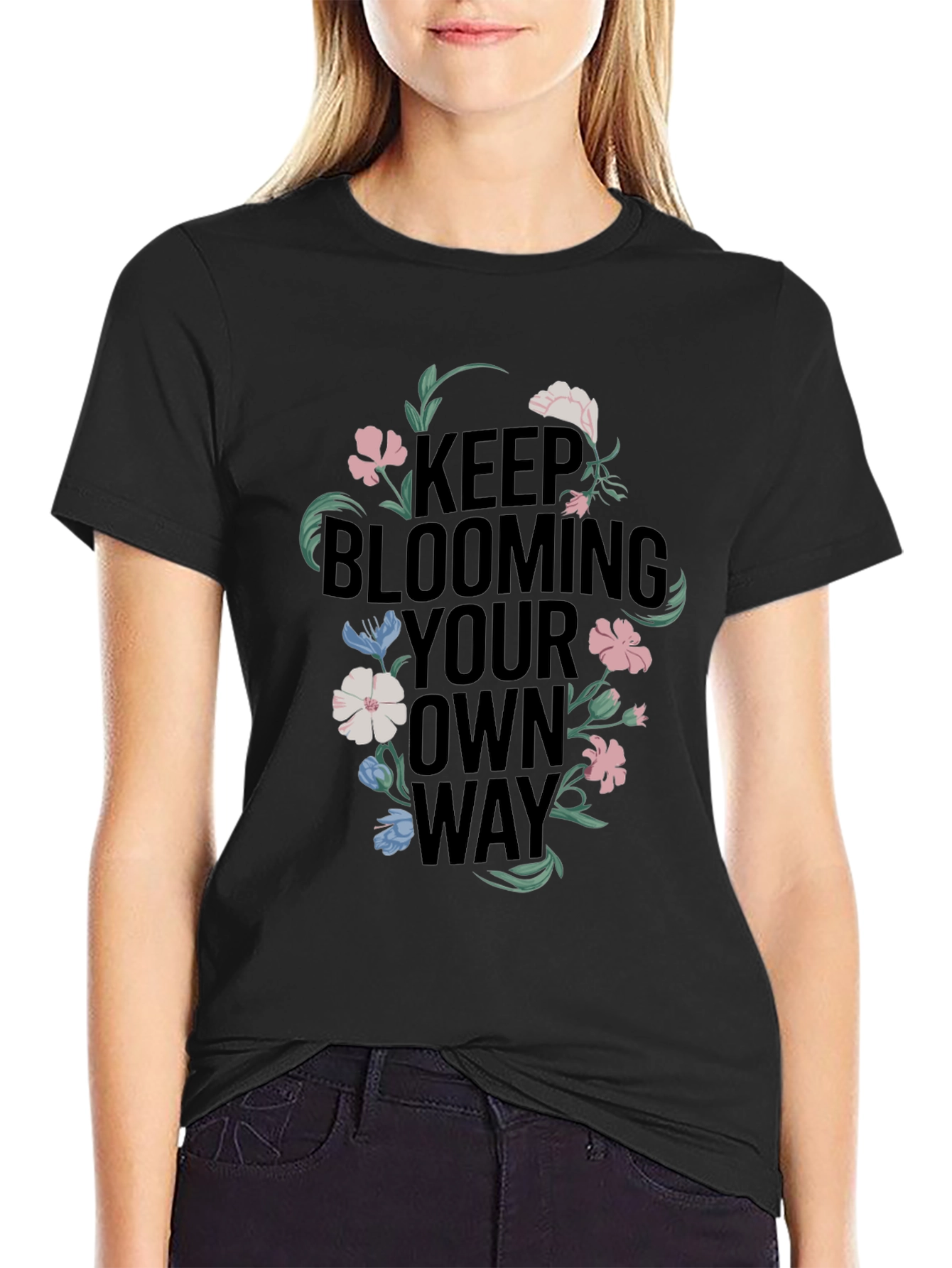 Keep Blooming Your Own Way Graphic Tee