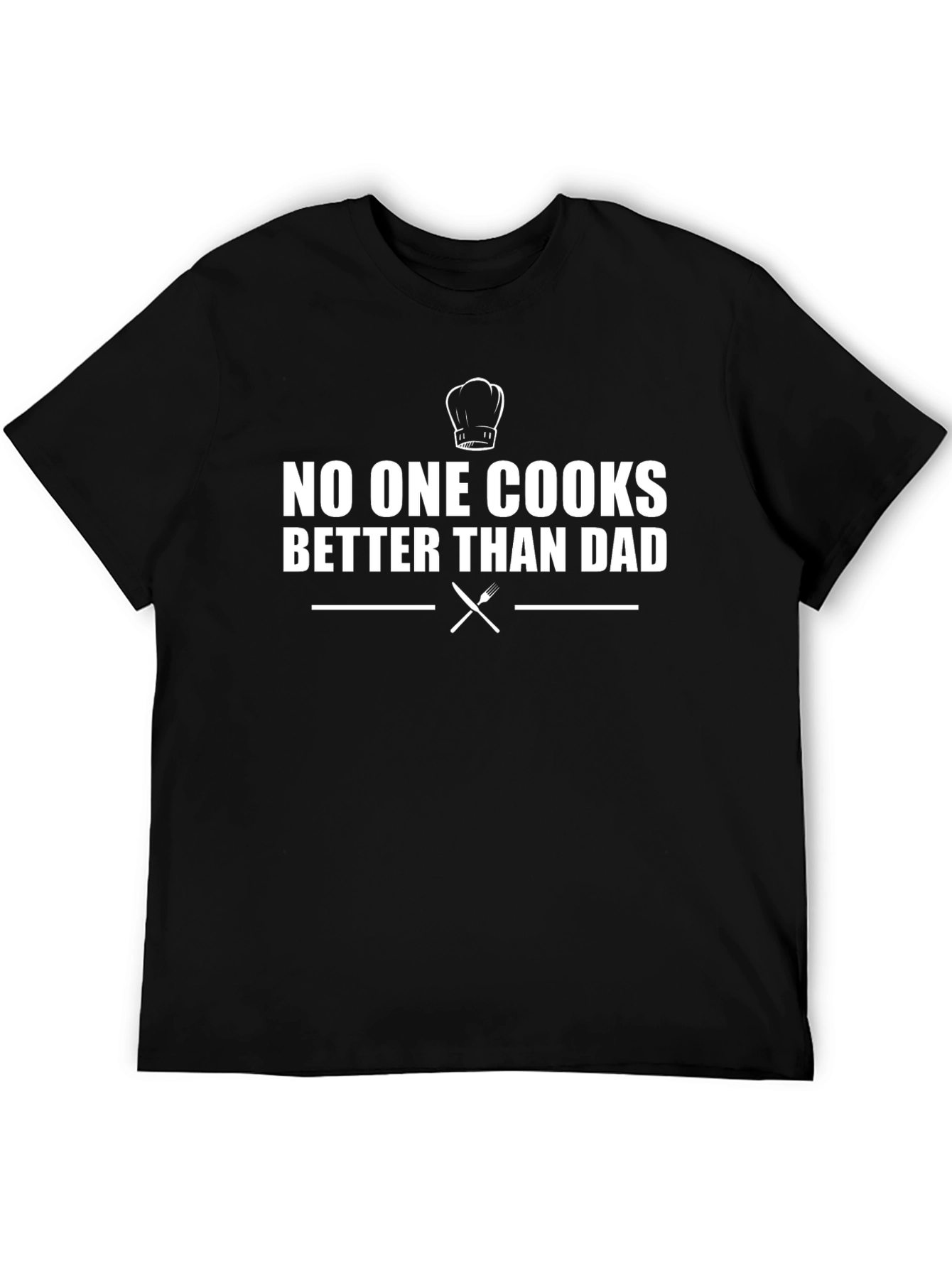 No One Cooks Better Than Dad Black T-Shirt
