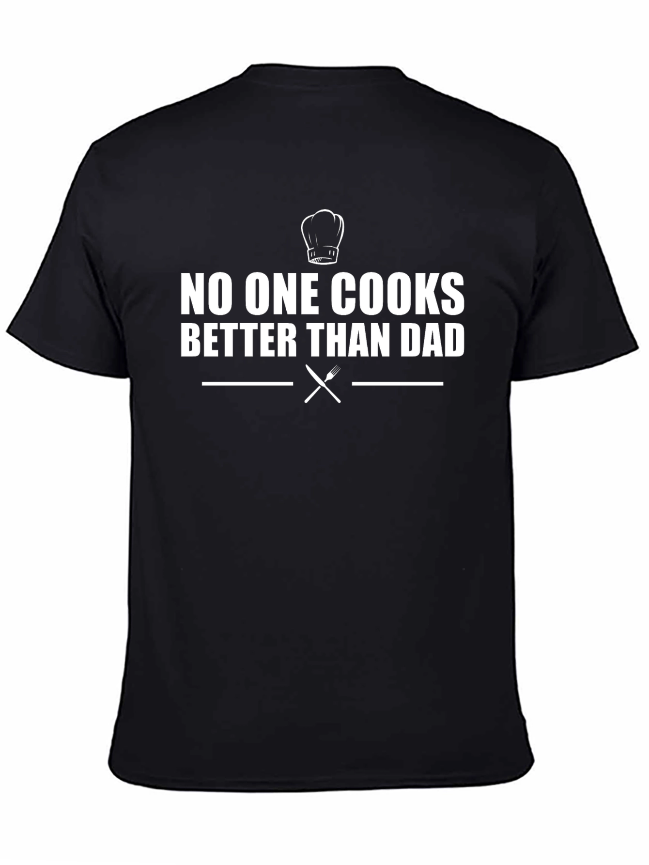 No One Cooks Better Than Dad Black T-Shirt
