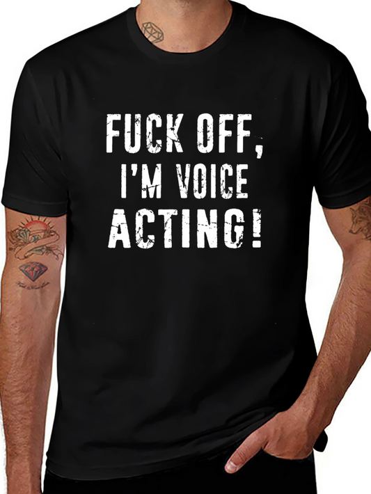 Funny Voice Acting T-Shirt